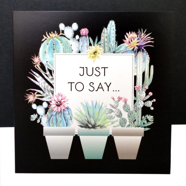 Just to Say... Cactus Card.