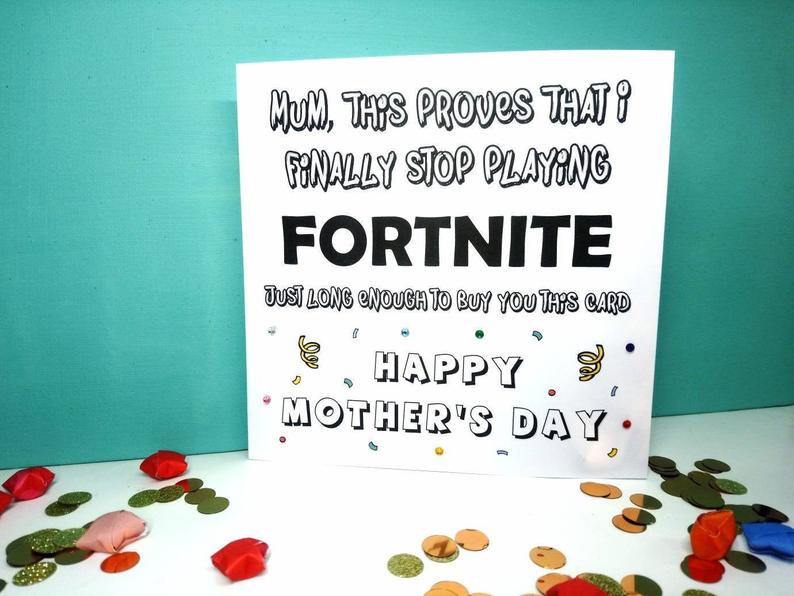 Stopped Playing Fortnite Mothers Day Card. Funny cards  image 0